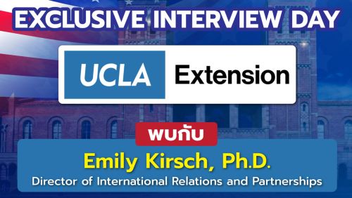 พบกันแน่นอนกับ The #1 Public University in The U.S. 🇺🇸 UCLA Extension ในงาน Exclusive Interview Day